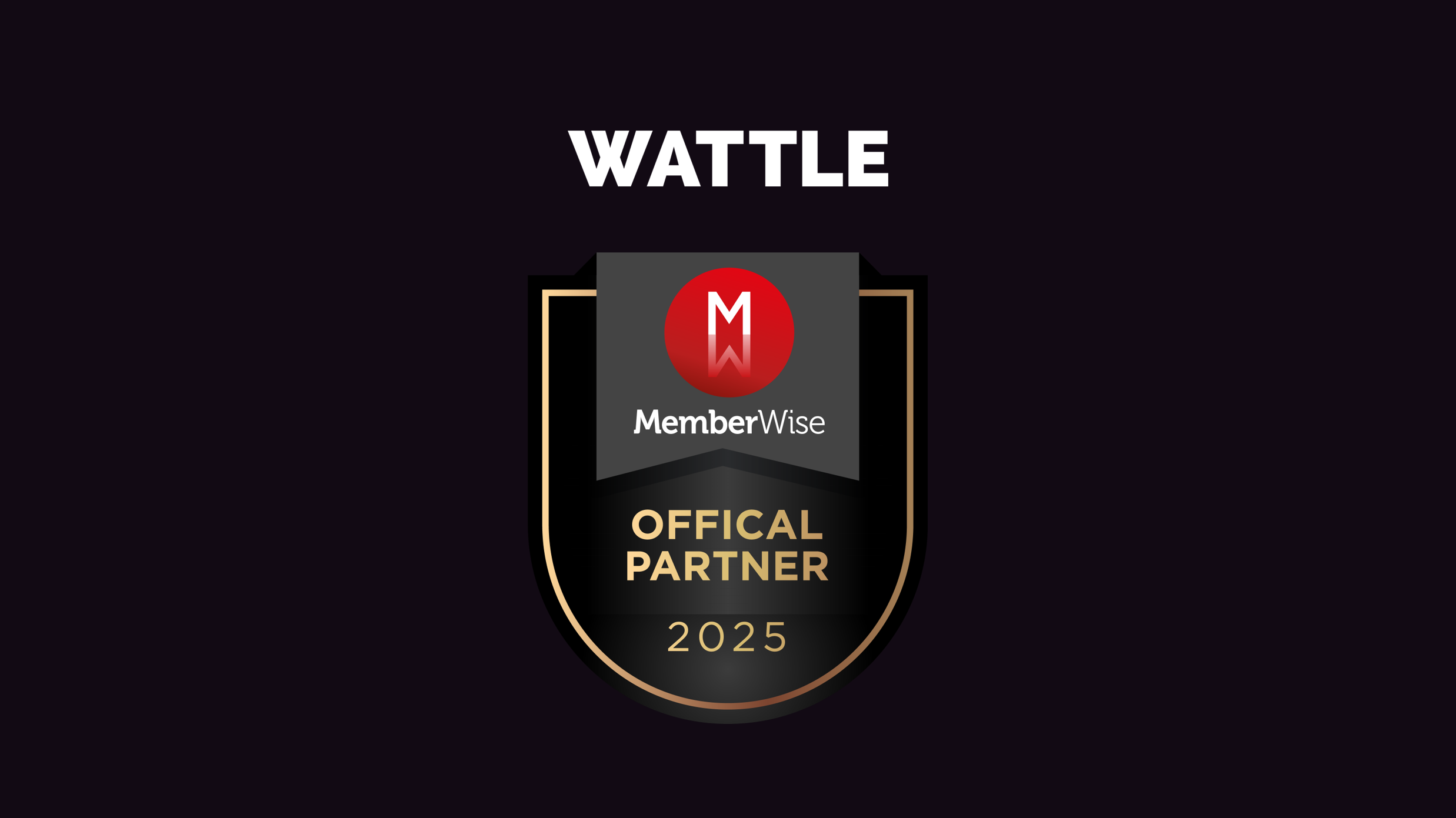 Wattle & Memberwise Partnership 2025